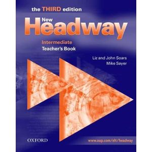 New Headway Third Edition Intermediate Teacher´s Book - Soars L., Soars J., Sayer M.