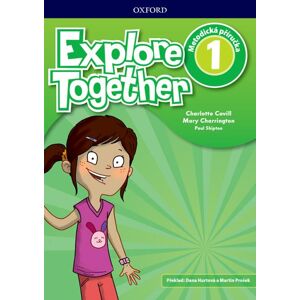 Explore Together 1 - Teacher's Book CZ