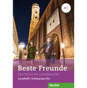 Beste Freunde B1 Leseheft Schwarzes Eis - Vosswinkel, Annette