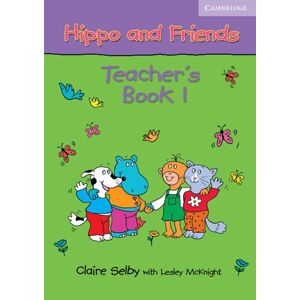 Hippo and Friends Level 1 Teacher's Book - Selby, Claire
