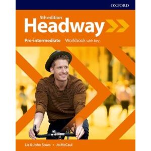 New Headway Fifth Edition Pre-Intermediate Workbook with Answer Key - Liz and John Soars