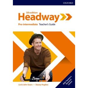 New Headway Fifth Edition Pre-Intermediate Teacher´s Book with Teacher´s Resource Center - Liz and John Soars