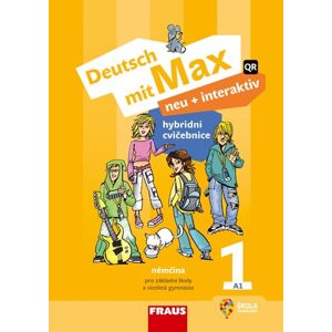 Deutsch mit Max neu + interaktiv 1 cvičebnice - Jana Tvrzníková, Jitka Staňková