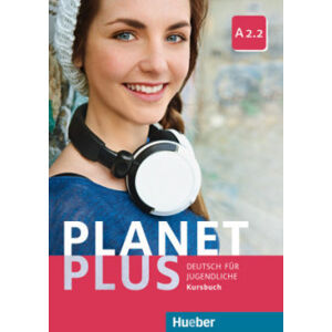 Planet Plus A2.2 Kursbuch - Alberti, Josef; Büttner, Siegfried; Köpp, Gabriele