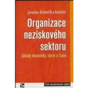 Organizace neziskového sektoru - Jaroslav Rektořík, kolektiv autorů