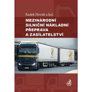 Mezinárodní silniční nákladní přeprava a zasílatelství - Radek Novák a kol.