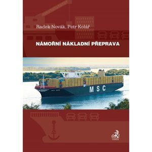 Námořní nákladní přeprava - Radek Novák, Petr Kolář