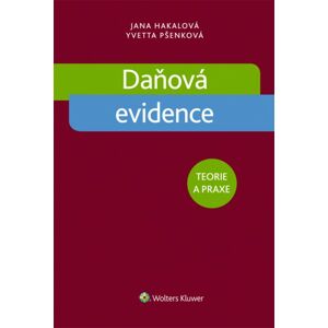 Daňová evidence - Jana Hakalová , Yvetta Pšenková