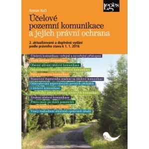 Účelové pozemní komunikace a jejich právní ochrana - Roman Kočí