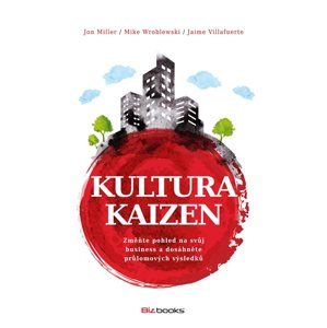 Kultura Kaizen - Jon Miller, Mike Wroblewski, Jaime Villafuerte