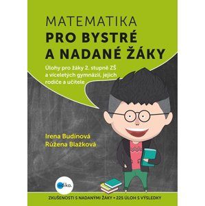 Matematika pro bystré a nadané žáky - Irena Budínová, Růžena Blažková, Milena Vaňurová, Helena Durnová