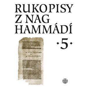 Rukopisy z Nag Hammádí 5 - Zuzana Vítková, Wolf B. Oerter