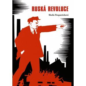 Ruská revoluce - Sheila Fitzpatricková
