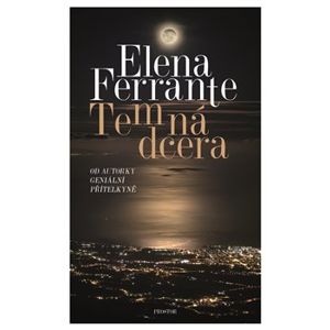 Temná dcera - Ferrante Elena