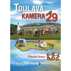 Toulavá kamera 29 - Iveta Toušlová, Josef Maršál a kolektiv