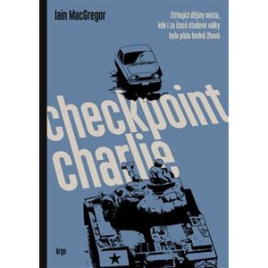 Checkpoint Charlie - MacGregor Iain