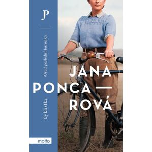 Cyklistka / Osud poslední baronky - Jana Poncarová