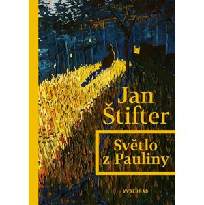 Světlo z Pauliny - Jan Štifter