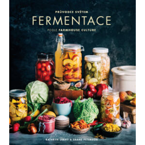 Průvodce světem fermentace podle Farmhouse Culture