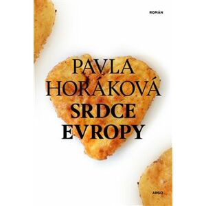 Srdce Evropy - Horáková Pavla