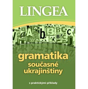 Gramatika současné ukrajinštiny/s praktickými příklady