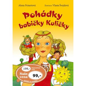 Pohádky babičky Kuličky - Alena Peisertová, Vlasta Švejdová