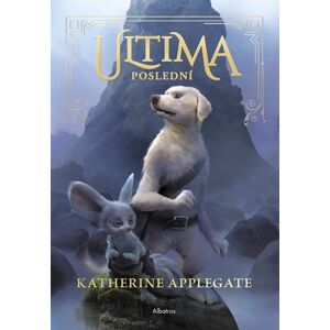 Ultima (1): Poslední - Katherine Applegateová