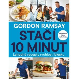 Gordon Ramsay: Stačí 10 minut - Ramsay Gordon