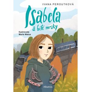 Isabela a bílé mraky - Ivana Peroutková