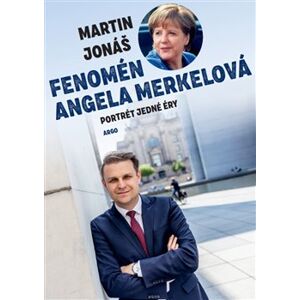 Fenomén Angela Merkelová - Jonáš Martin