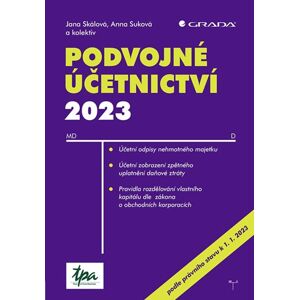 Podvojné účetnictví 2023 - Skálová Jana, Suková Anna