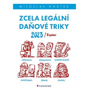 Zcela legální daňové triky 2023 - Hnátek Miloslav
