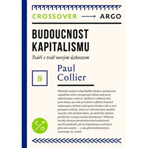 Budoucnost kapitalismu - Collier Paul