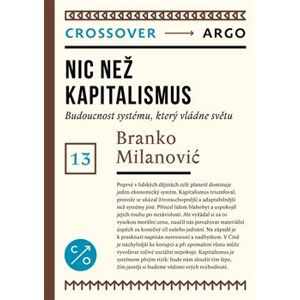 Nic než kapitalismus - Milanović Branko