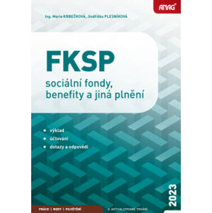 FKSP, sociální fondy, benefity a jiná plnění 2023 - Ing. Marie Krbečková, Jindřiška Plesníková