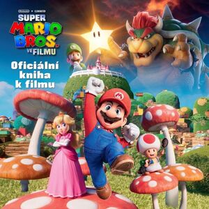 Super Mario Bros. - Oficiální kniha k filmu - Kolektiv