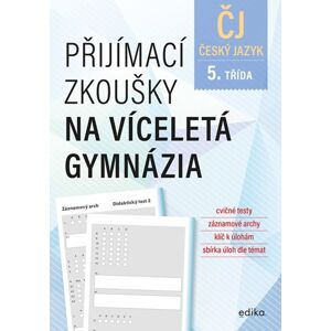 Přijímací zkoušky na víceletá gymnázia – český jazyk - Vlasta Gazdíková, František Brož, Pavla Brožová
