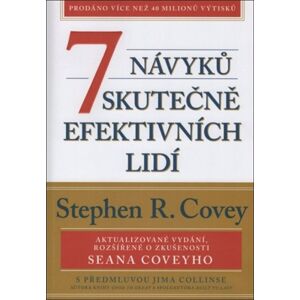 7 návyků skutečně efektivních lidí (1) - Covey Stephen R.