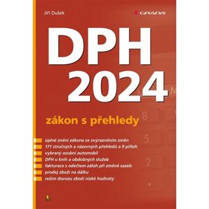 DPH 2024 - zákon s přehledy - Dušek Jiří
