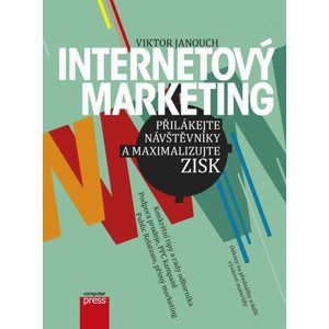 Internetový marketing - Viktor Janouch
