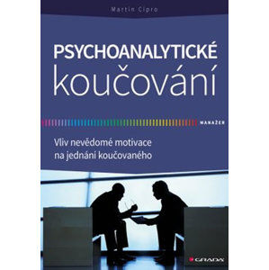 Psychoanalytické koučování - Cipro Martin