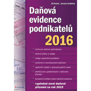Daňová evidence podnikatelů 2016 - Dušek Jiří, Sedláček Jaroslav
