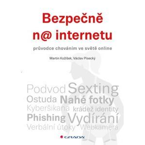 Bezpečně na internetu - Kožíšek Martin,  Písecký Václav
