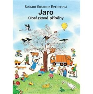 Jaro - Obrázkové příběhy - Rotraut Susanne Bernerová
