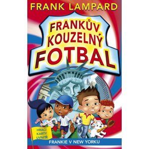 Frankův kouzelný fotbal 9 - Frankie v New Yorku - Frank Lampard