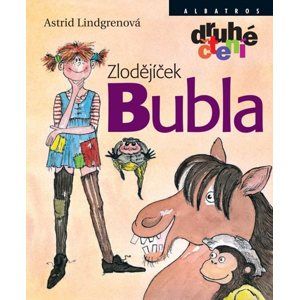 Zlodějíček Bubla - Astrid Lindgrenová, Martina Skala