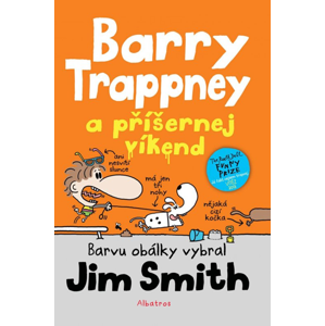 Barry Trappney a příšernej víkend - Jim Smith