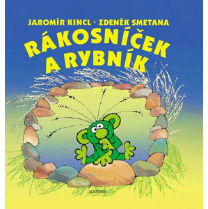 Rákosníček a rybník - Jaromír Kincl, Zdeněk Smetana