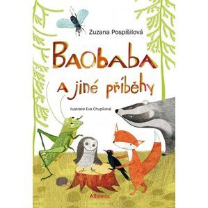 Baobaba a jiné příběhy - Zuzana Pospíšilová, Eva Chupíková