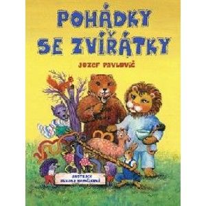 Pohádky se zvířátky - Jozef Pavlovič; Zuzana Nemčíková